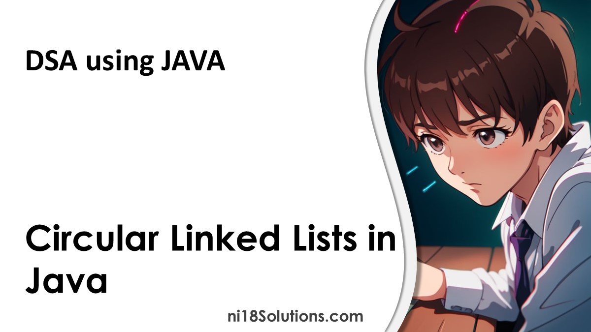 Circular Linked Lists in Java