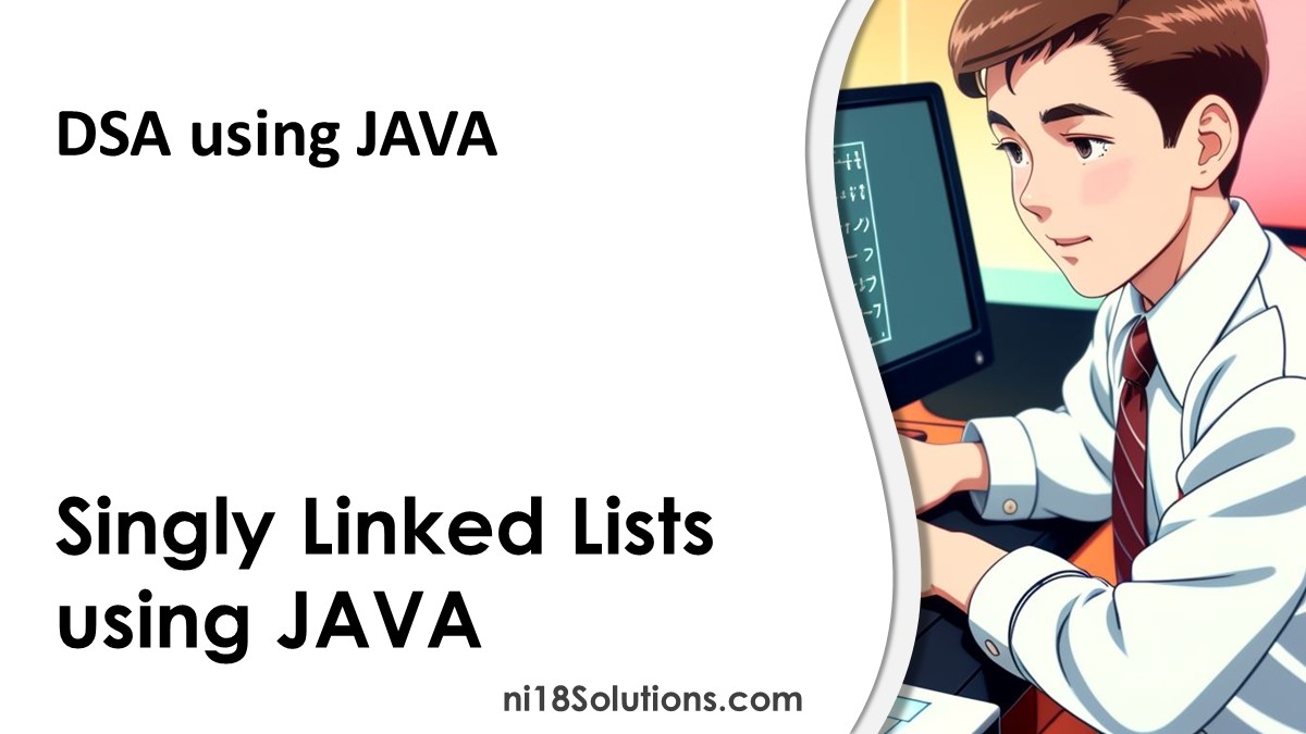 Singly Linked Lists using JAVA