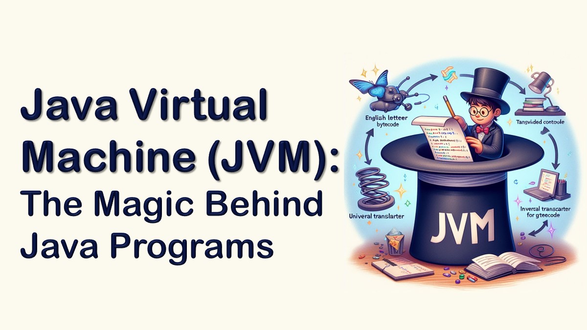 Java Virtual Machine JVM