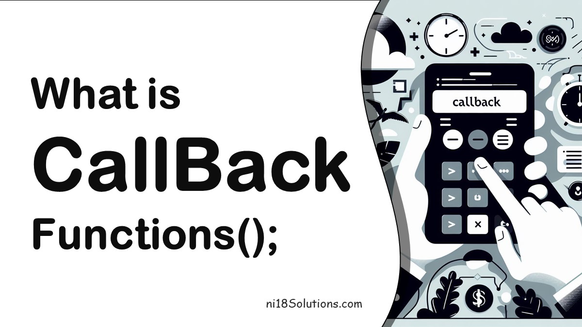 How to Use Callback Functions Effectively in Your JavaScript Projects -  ni18 Solutions