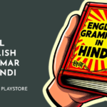 All English Grammar in Hindi App: A Comprehensive Guide